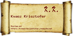 Kvasz Krisztofer névjegykártya
